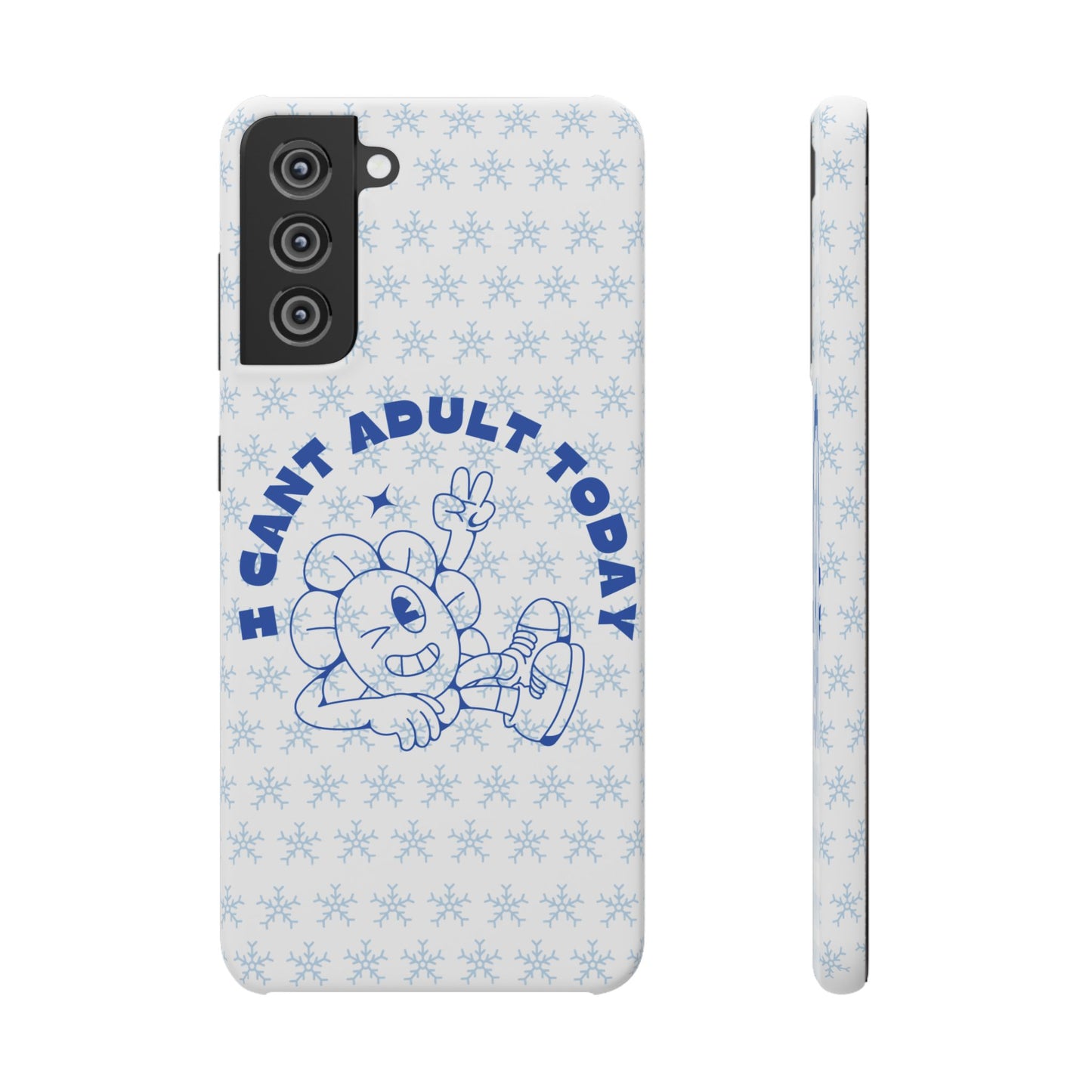 I Cant Adult Today SmileandLaughTees Snap Phone Case