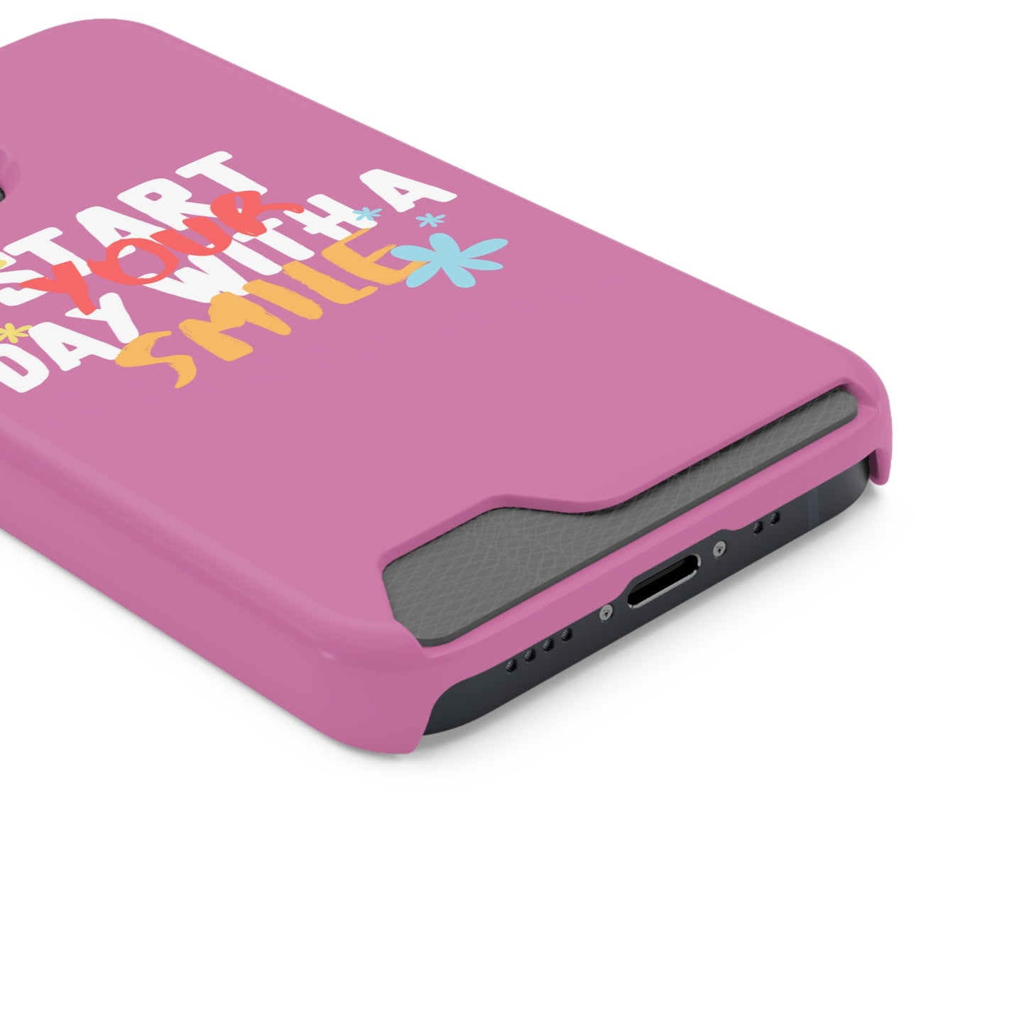 Start Your Day With A Smile SmileandLaughTees Phone Case With Card Holder