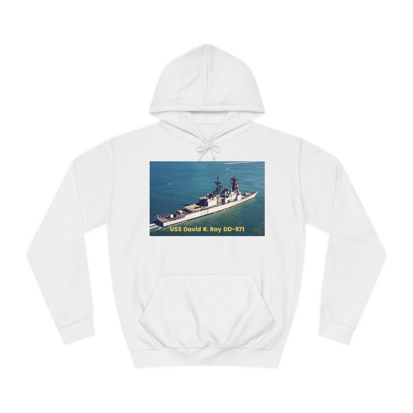 USS David R. Ray DD-971 Navy POD Smileandlaughtees Unisex College Hoodie