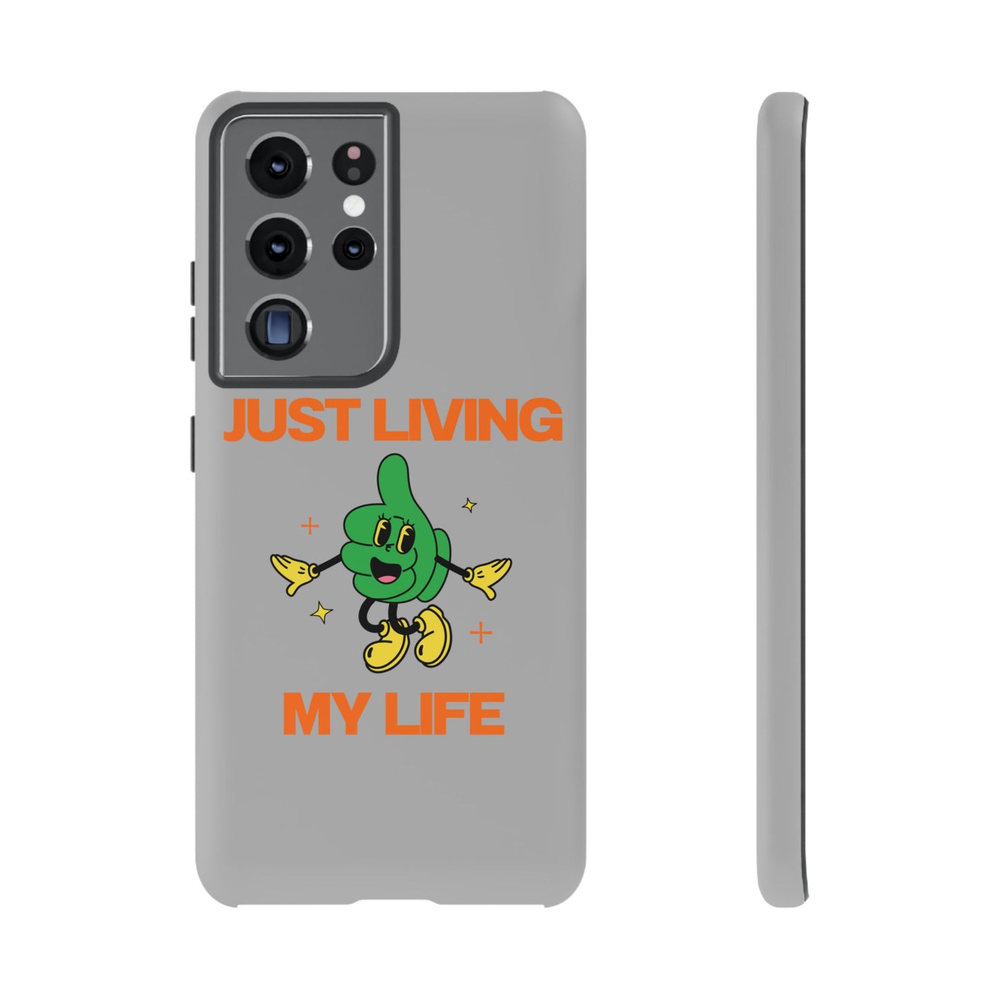 Just Living My Life SmileandLaughTees Tough Phone Case