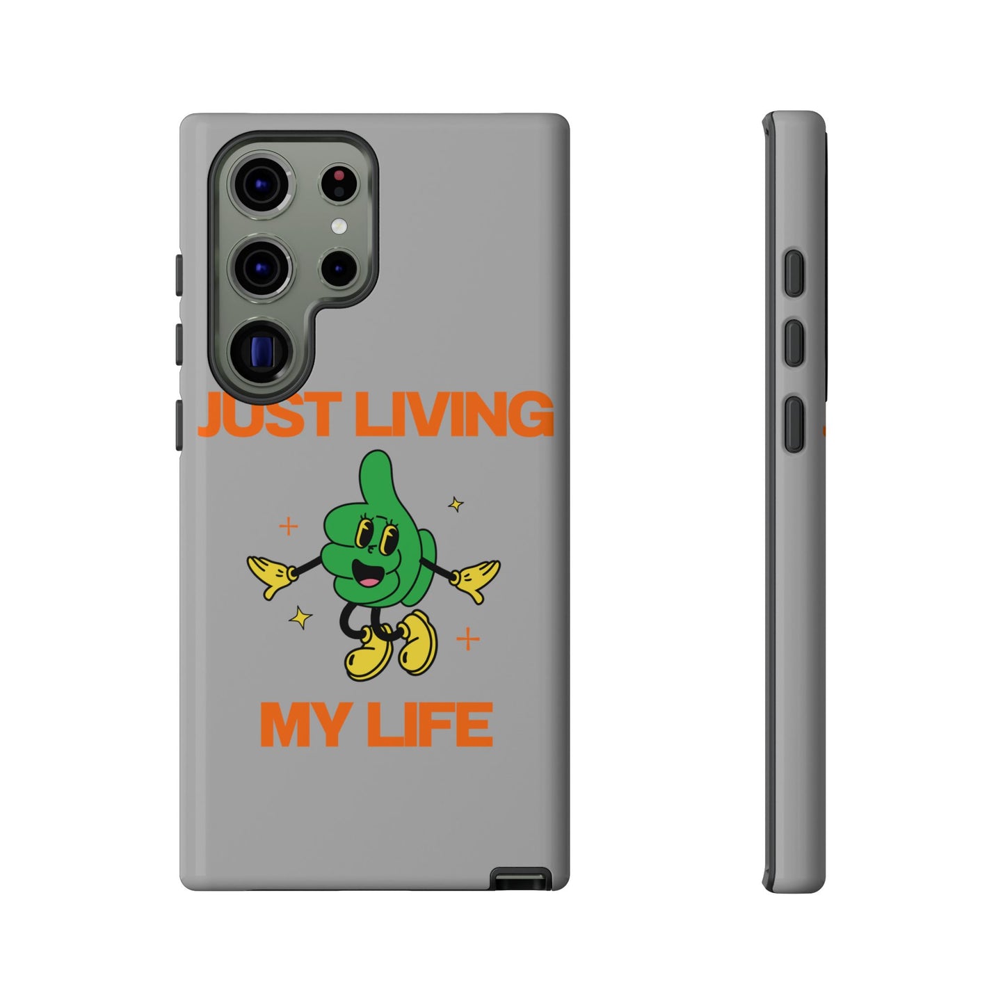 Just Living My Life SmileandLaughTees Tough Phone Case