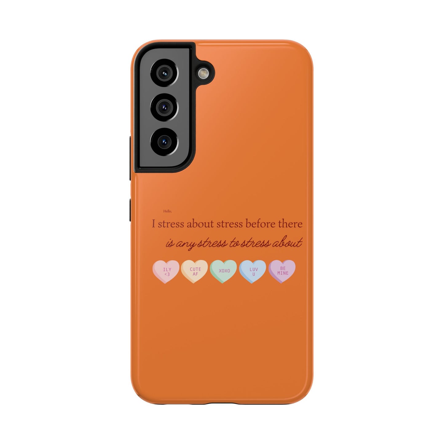 Hello, I Stress About Stress Before There Is Any Stress About SmileandLaughTees Tough Phone Case