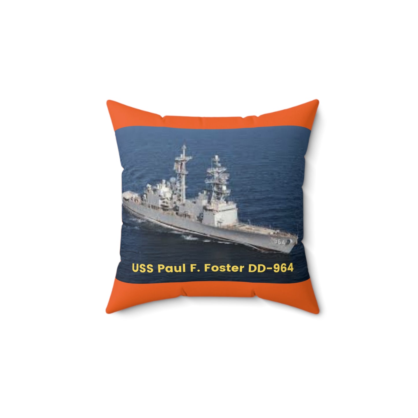 USS Paul F. Foster DD-964 Navy POD Smileandlaughtees Spun Polyester Square Pillow