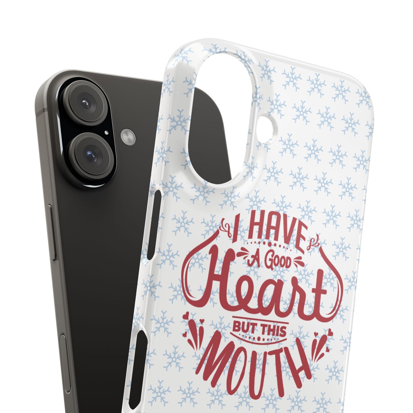 I’ve Got A Good Heart But This Mouth SmileandLaughTees Snap Phone Case