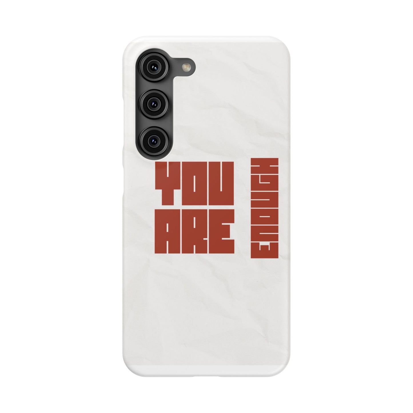 You Are Enough SmileandLaughTees Slim Phone Case