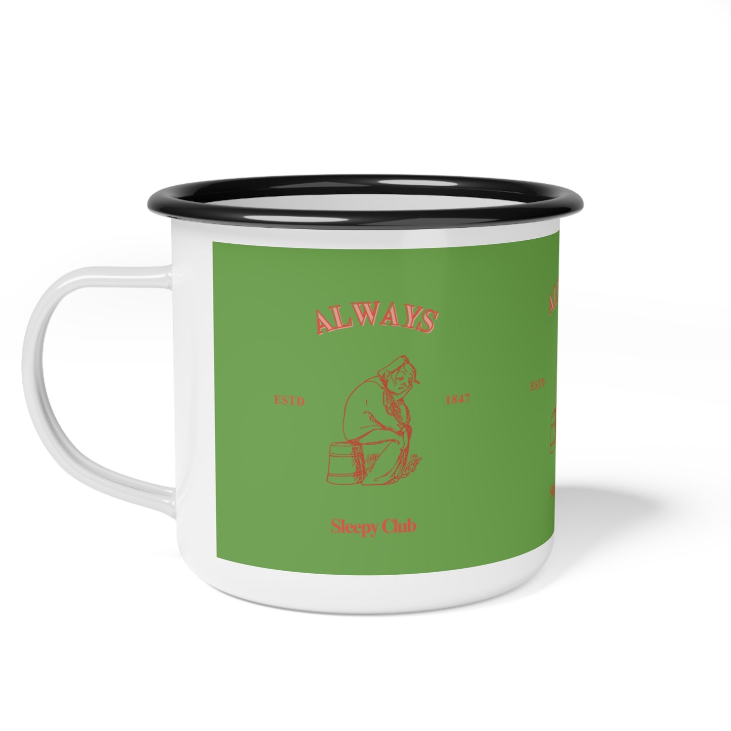 Always Sleepy Club SmileandLaughTees Enamel Camp Cup