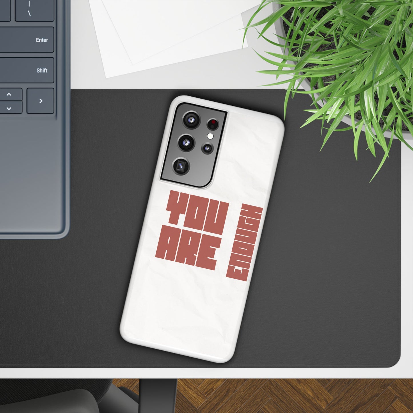 You Are Enough SmileandLaughTees Slim Phone Case