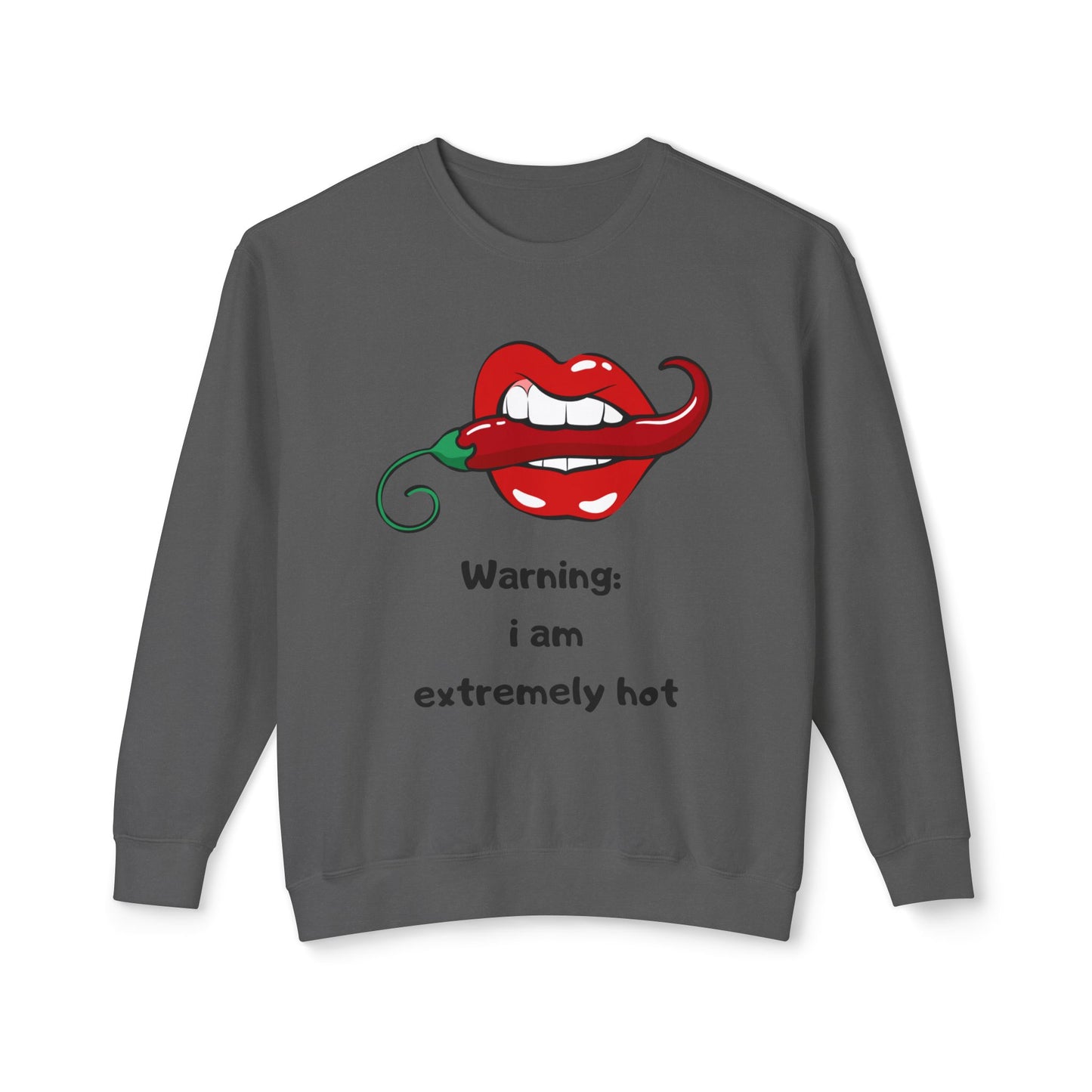 Warning I Am Extremely Hot SmileandLaughTees Unisex Lightweight Crewneck Sweatshirt