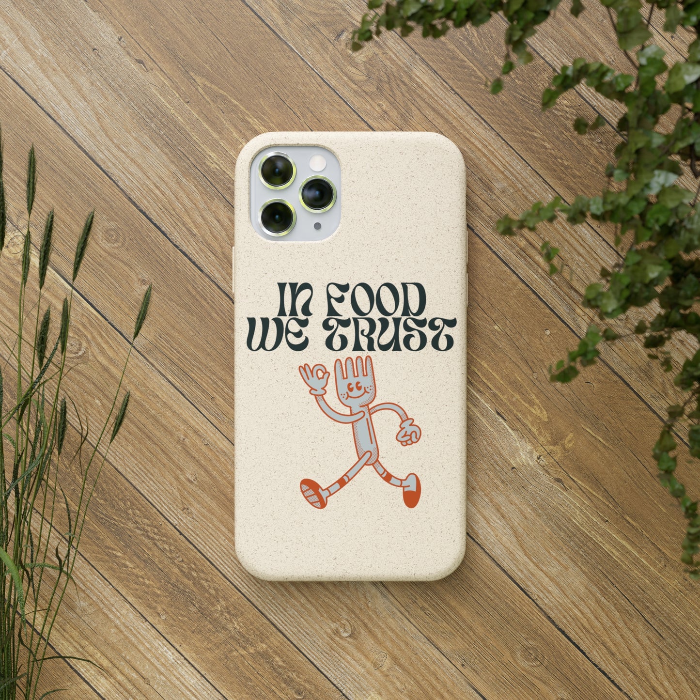 In Food We Trust SmileandLaughTees Biodegradable Cases