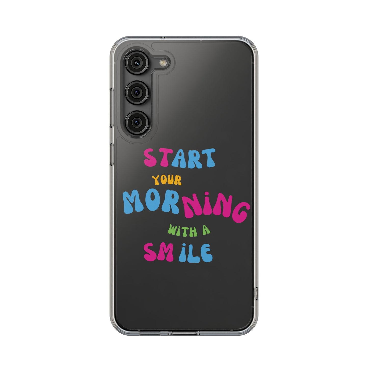 Start Your Morning With A Smile SmileandLaughTees Clear Phone Case