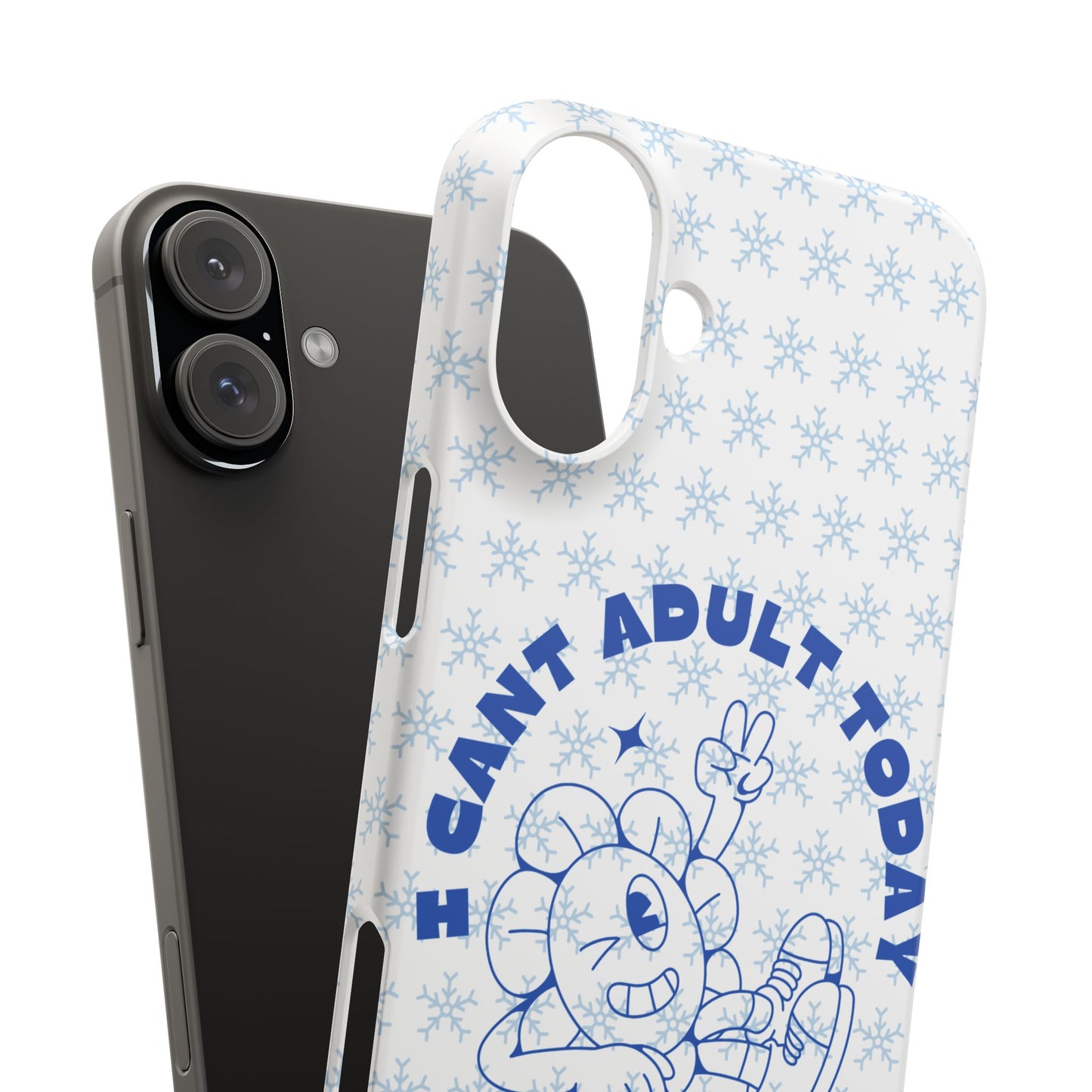 I Cant Adult Today SmileandLaughTees Snap Phone Case