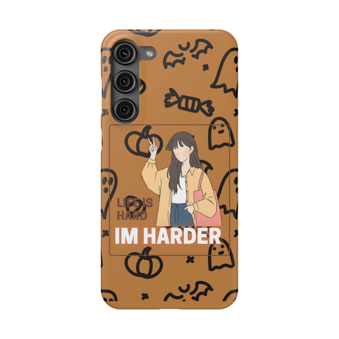 Life Is Hard Im Harder  SmileandLaughTees Slim Phone Case