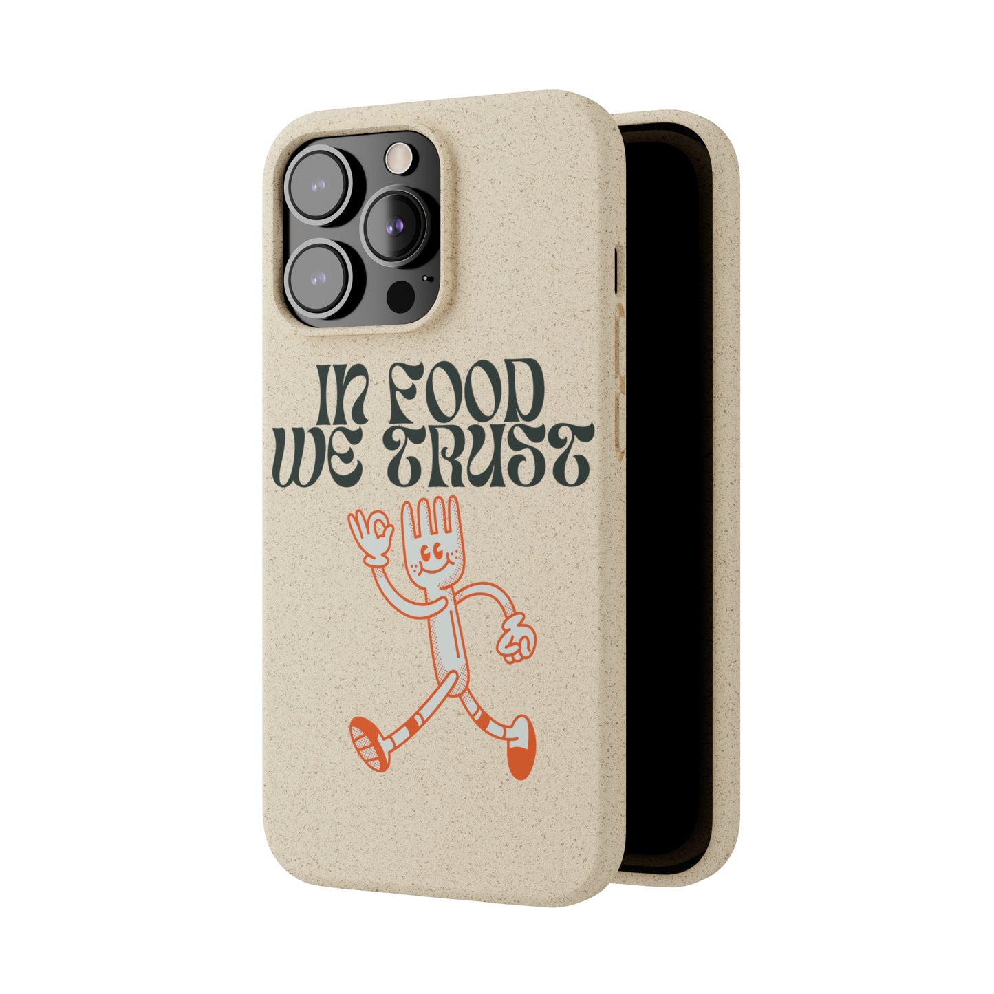 In Food We Trust SmileandLaughTees Biodegradable Cases