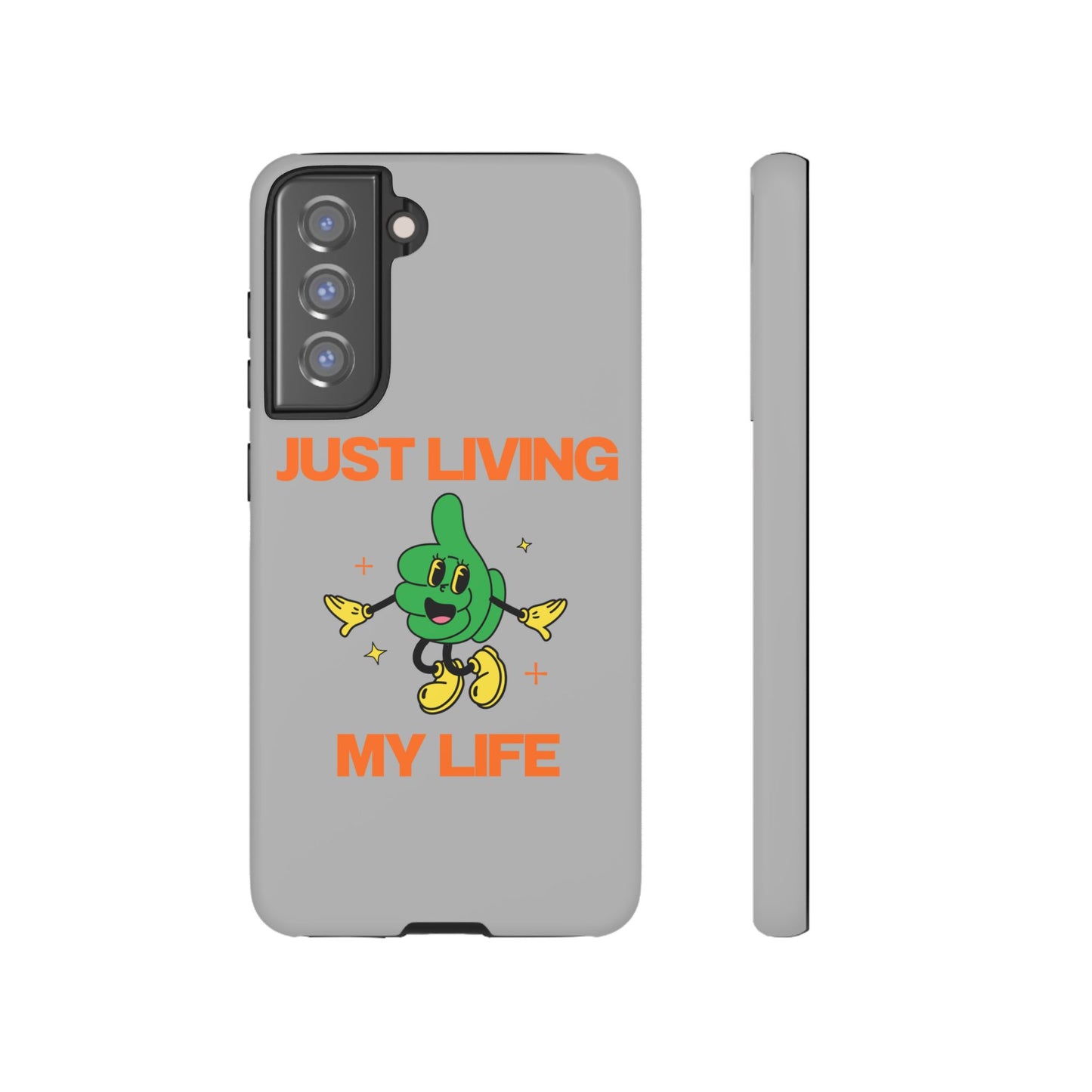 Just Living My Life SmileandLaughTees Tough Phone Case