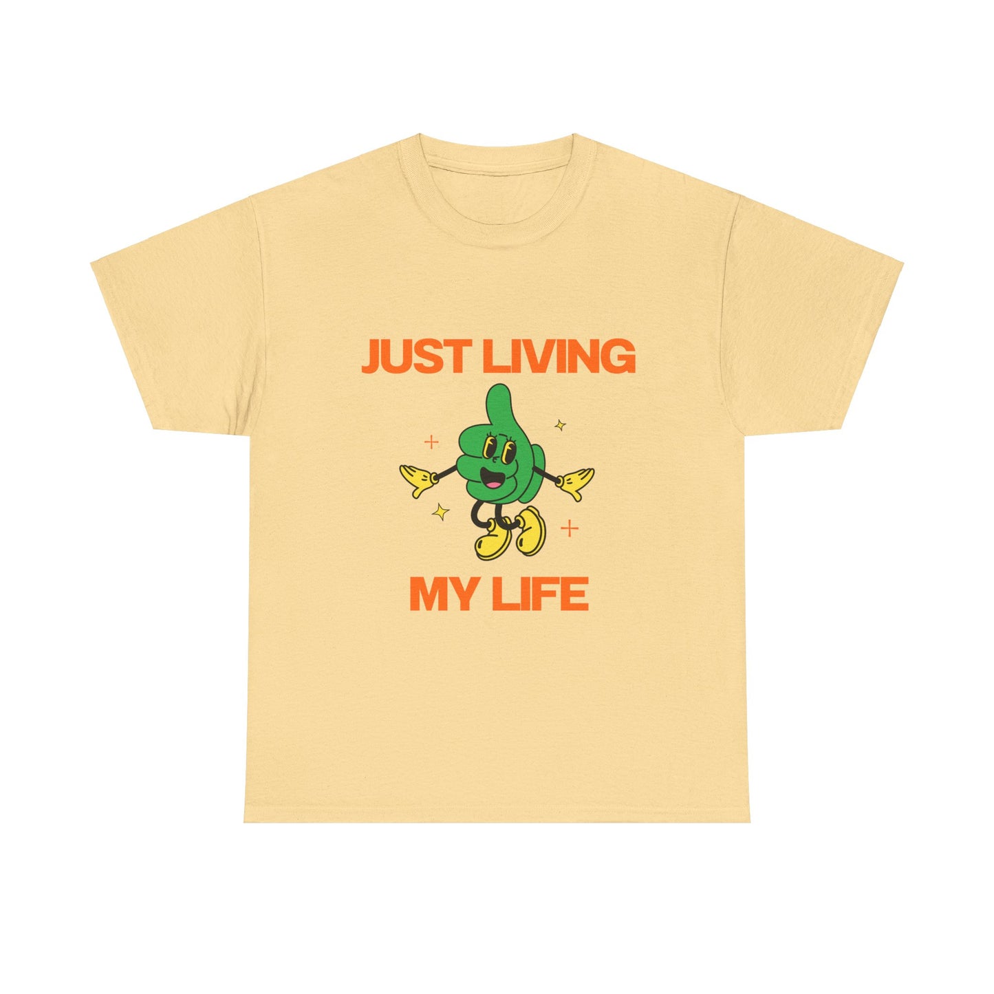 Just Living My Life SmileandLaughTees Unisex Heavy Cotton T-Shirt