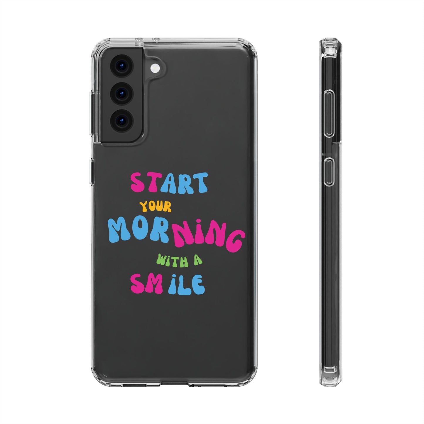 Start Your Morning With A Smile SmileandLaughTees Clear Phone Case