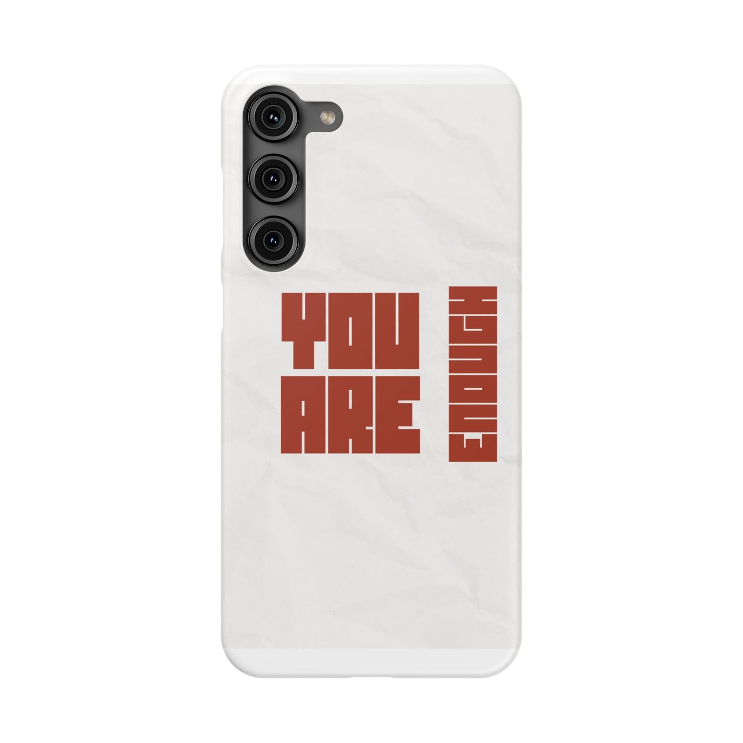 You Are Enough SmileandLaughTees Slim Phone Case