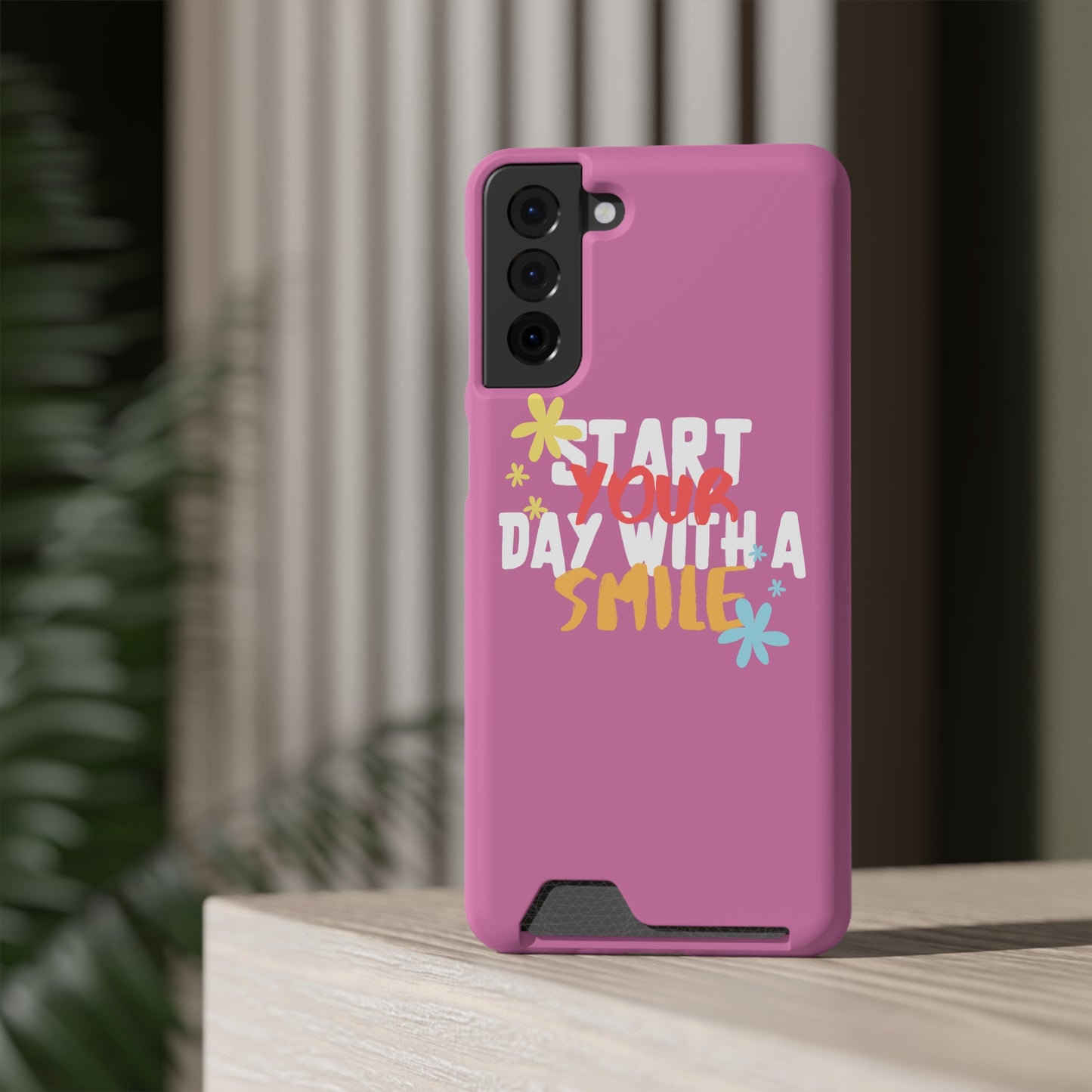 Start Your Day With A Smile SmileandLaughTees Phone Case With Card Holder