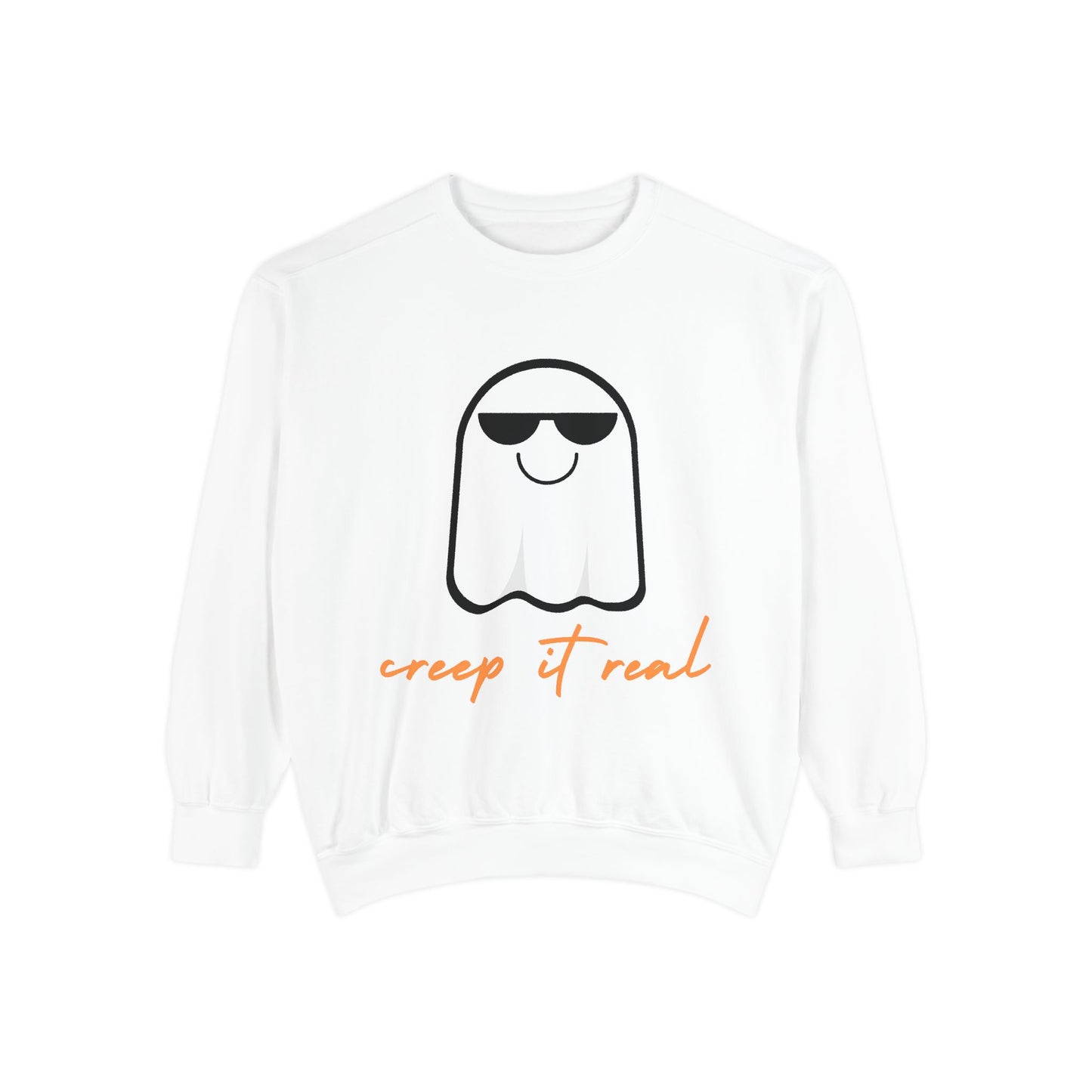 Creep It Real SmileandLaughTees Unisex Garment-Dyed Sweatshirt