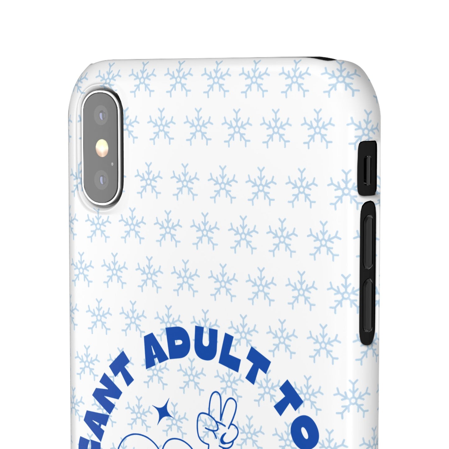 I Cant Adult Today SmileandLaughTees Snap Phone Case