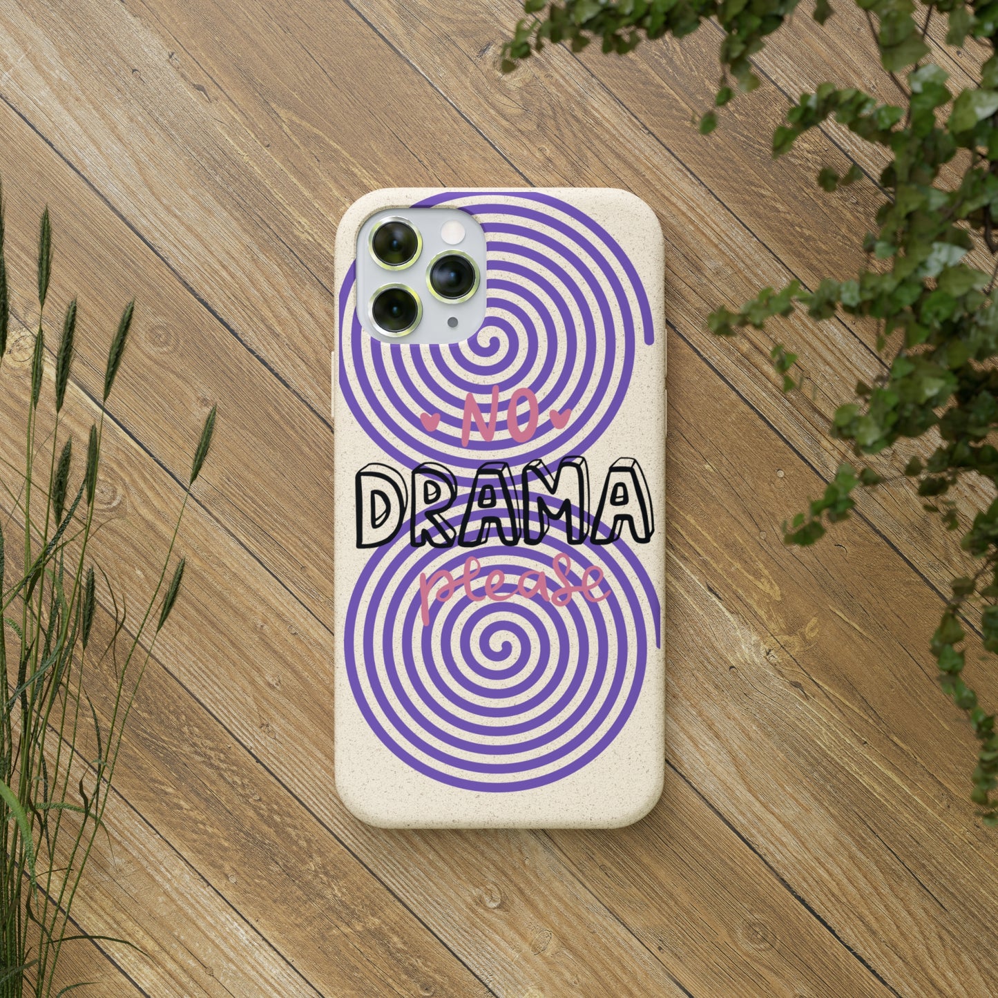 No Drama Please SmileandLaughTees Biodegradable Phone Case