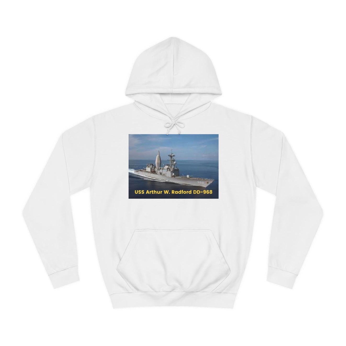 USS Arthur W. Radford DD-968 Navy POD Smileandlaughtees Unisex College Hoodie