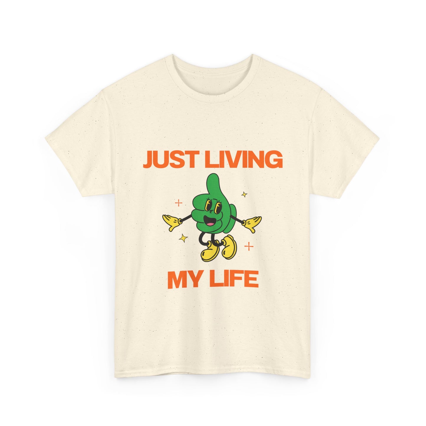 Just Living My Life SmileandLaughTees Unisex Heavy Cotton T-Shirt