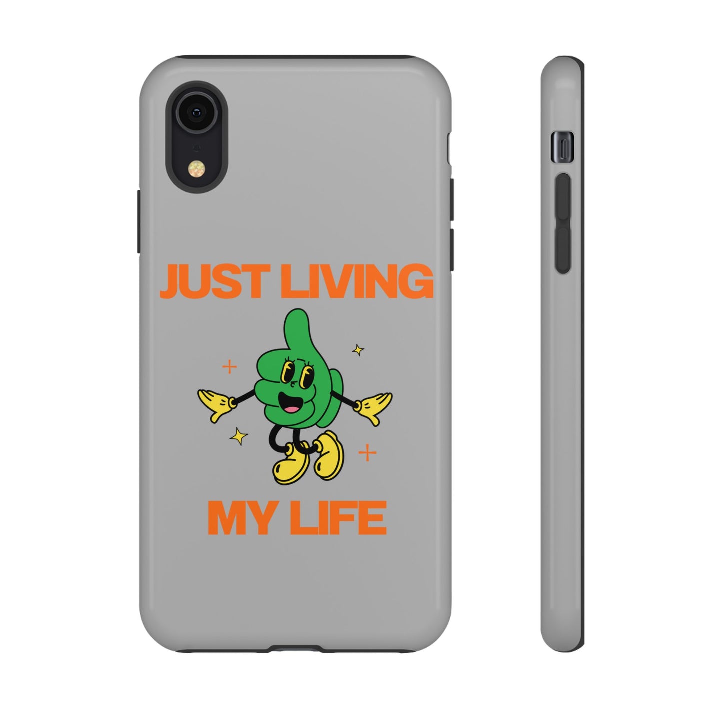 Just Living My Life SmileandLaughTees Tough Phone Case