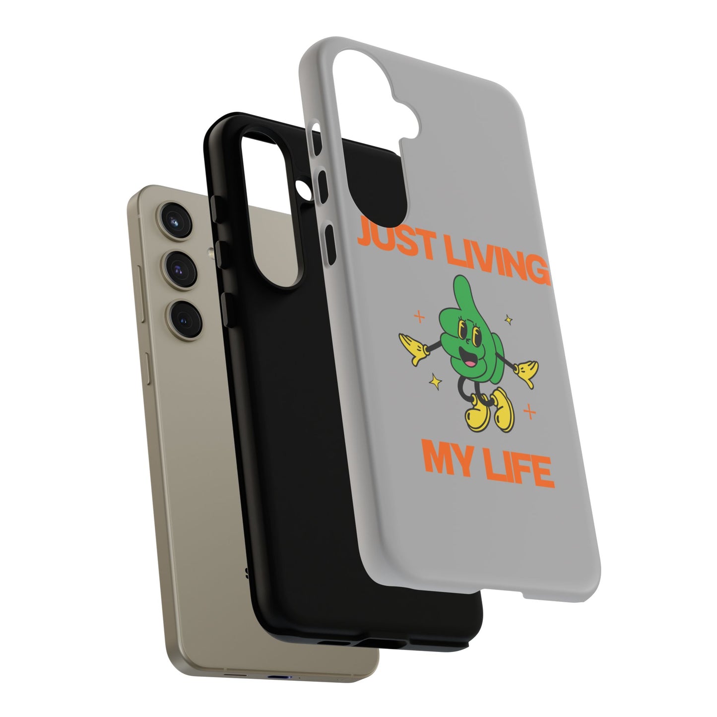 Just Living My Life SmileandLaughTees Tough Phone Case