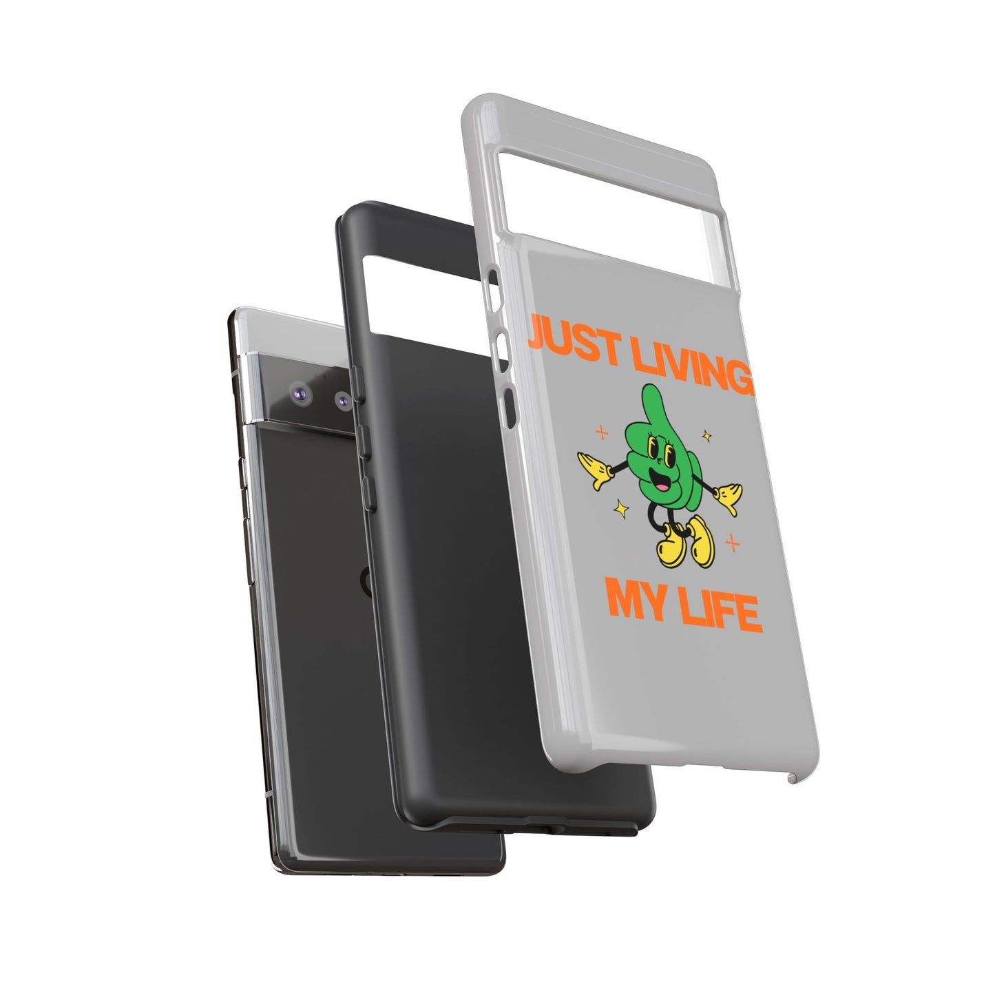 Just Living My Life SmileandLaughTees Tough Phone Case