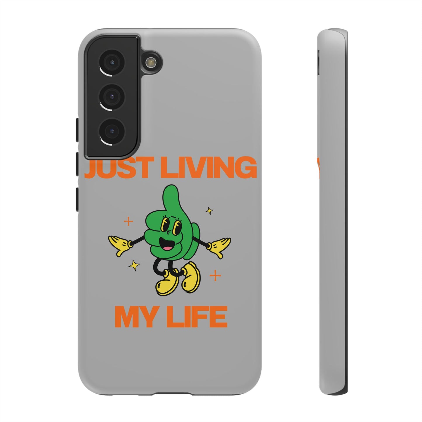 Just Living My Life SmileandLaughTees Tough Phone Case