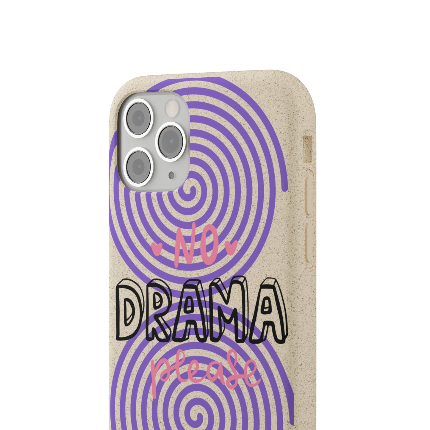 No Drama Please SmileandLaughTees Biodegradable Phone Case