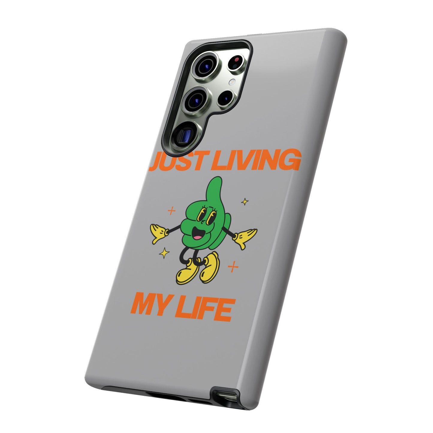 Just Living My Life SmileandLaughTees Tough Phone Case