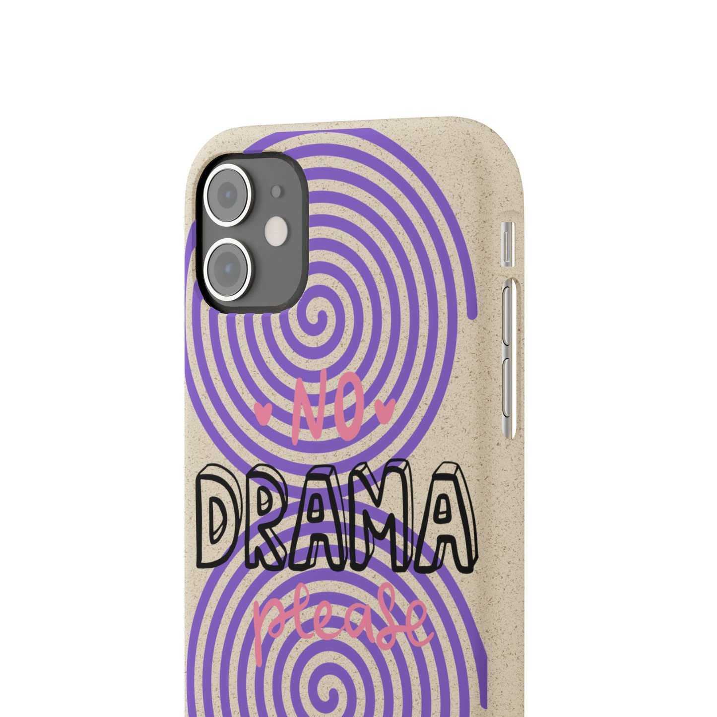 No Drama Please SmileandLaughTees Biodegradable Phone Case