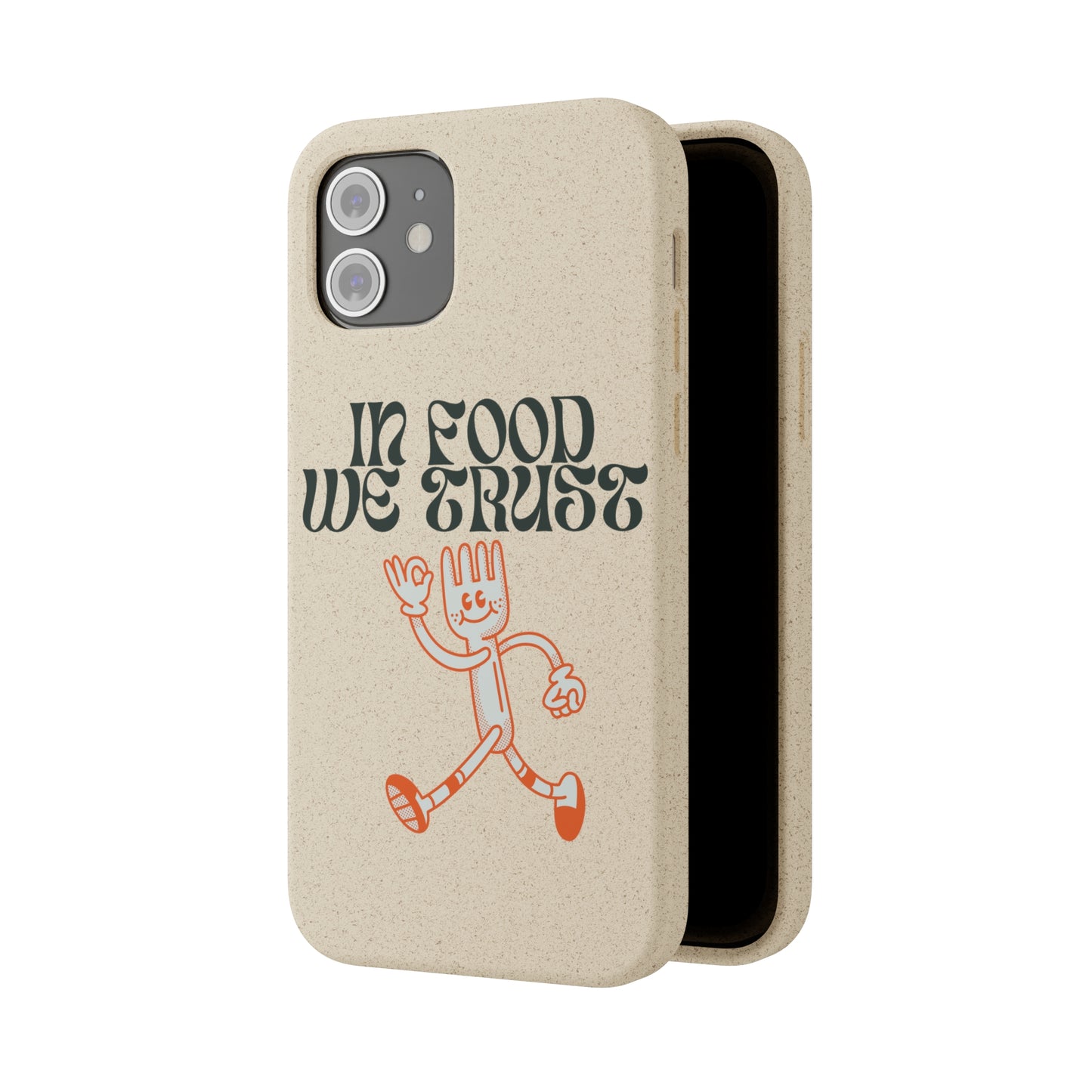 In Food We Trust SmileandLaughTees Biodegradable Cases