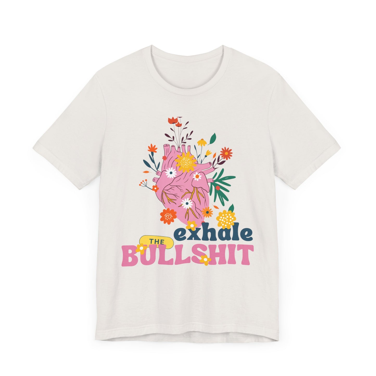 Exhale Bullshit SmileandLaughTees Unisex Jersey Short Sleeve T-Shirt