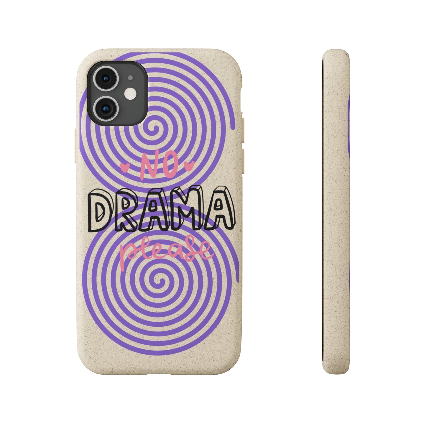 No Drama Please SmileandLaughTees Biodegradable Phone Case