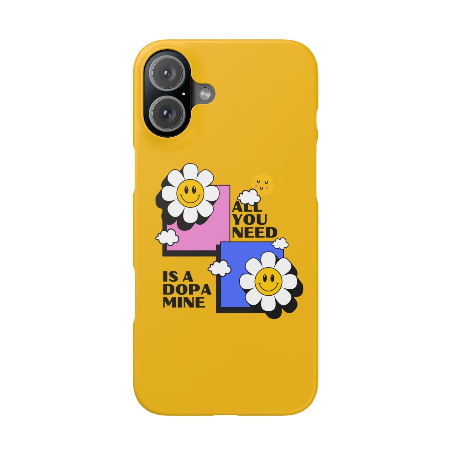 All You Need Is A Dopamine SmileandLaughTees Slim Phone Case