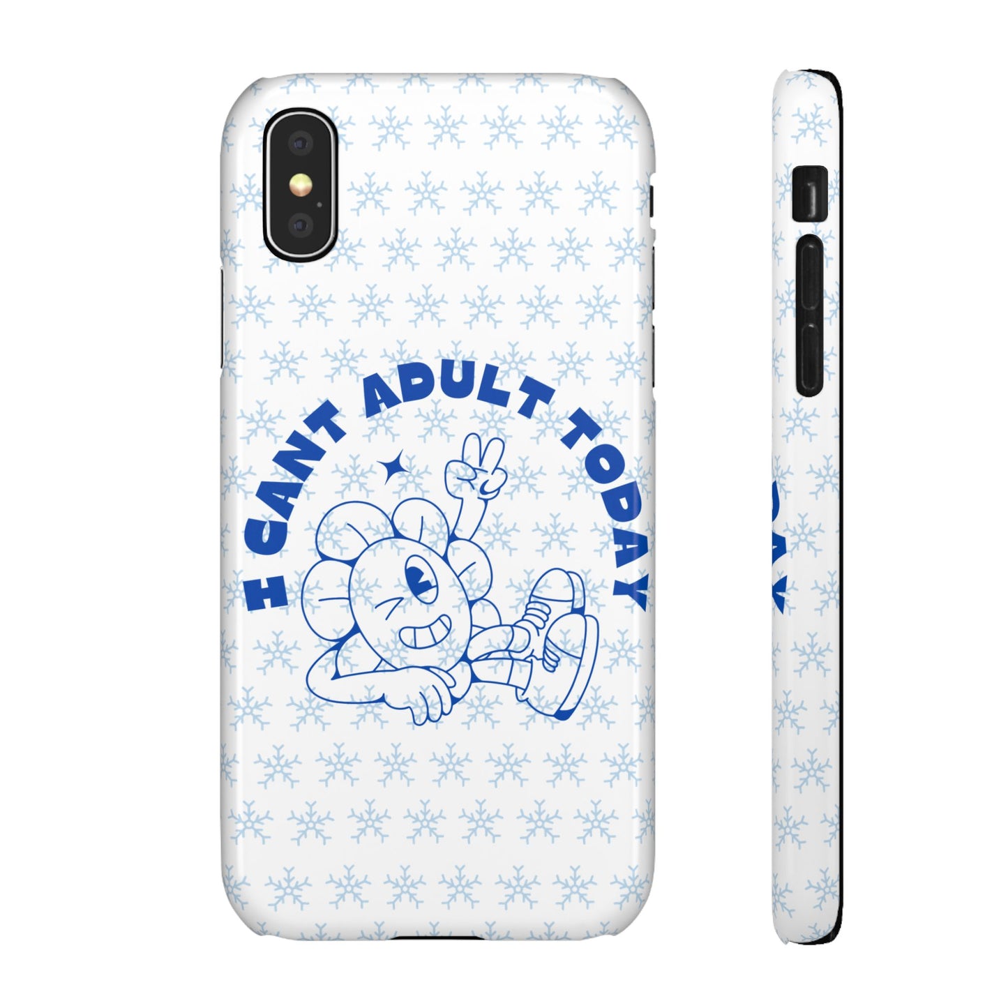 I Cant Adult Today SmileandLaughTees Snap Phone Case