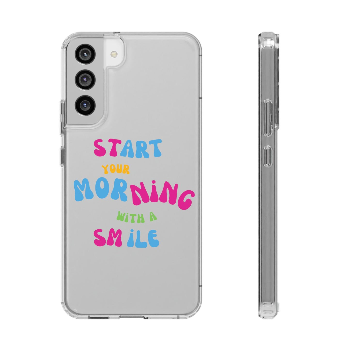 Start Your Morning With A Smile SmileandLaughTees Clear Phone Case