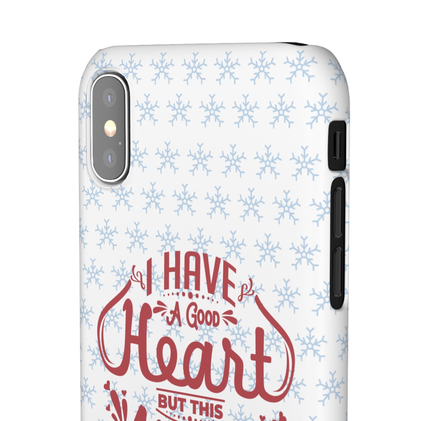 I’ve Got A Good Heart But This Mouth SmileandLaughTees Snap Phone Case