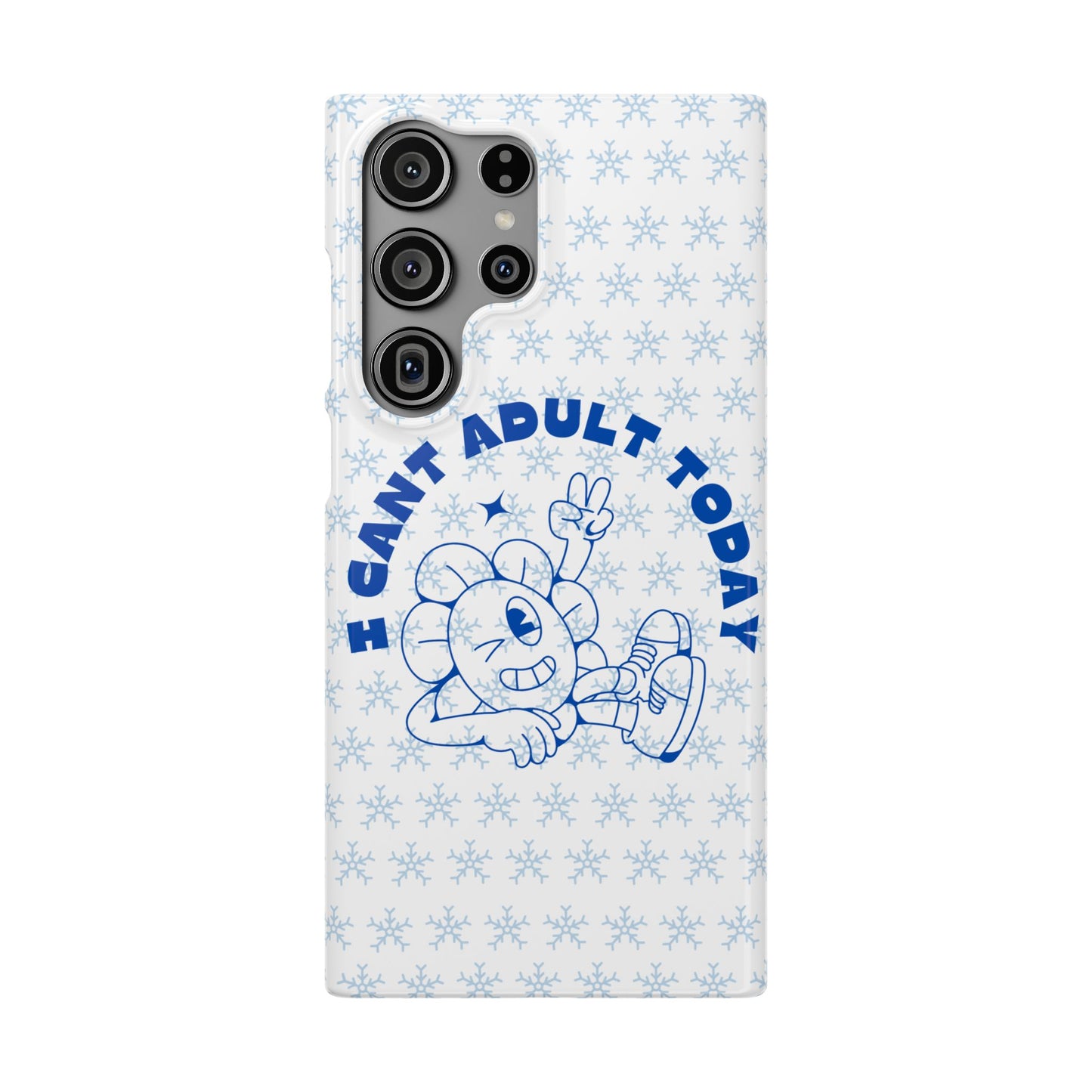 I Cant Adult Today SmileandLaughTees Snap Phone Case