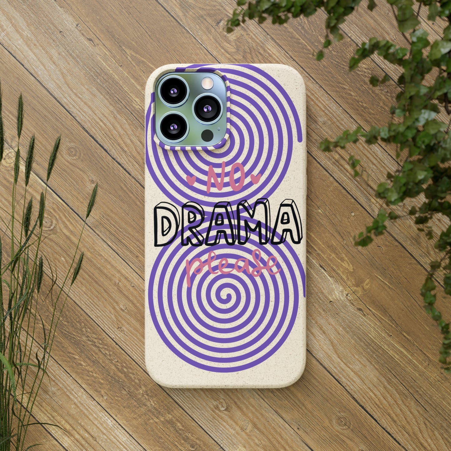 No Drama Please SmileandLaughTees Biodegradable Phone Case