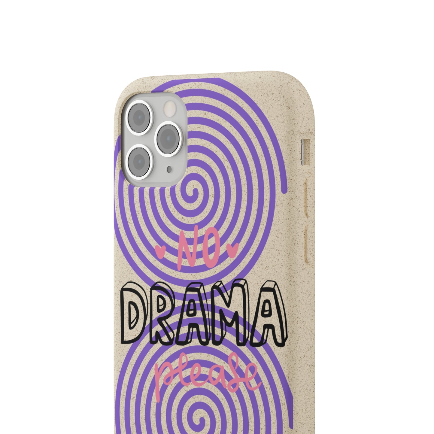 No Drama Please SmileandLaughTees Biodegradable Phone Case