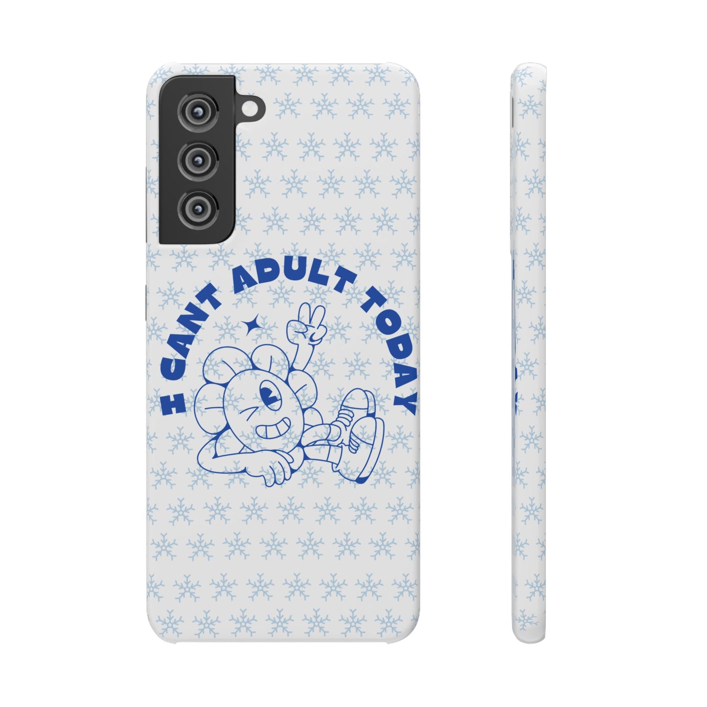 I Cant Adult Today SmileandLaughTees Snap Phone Case