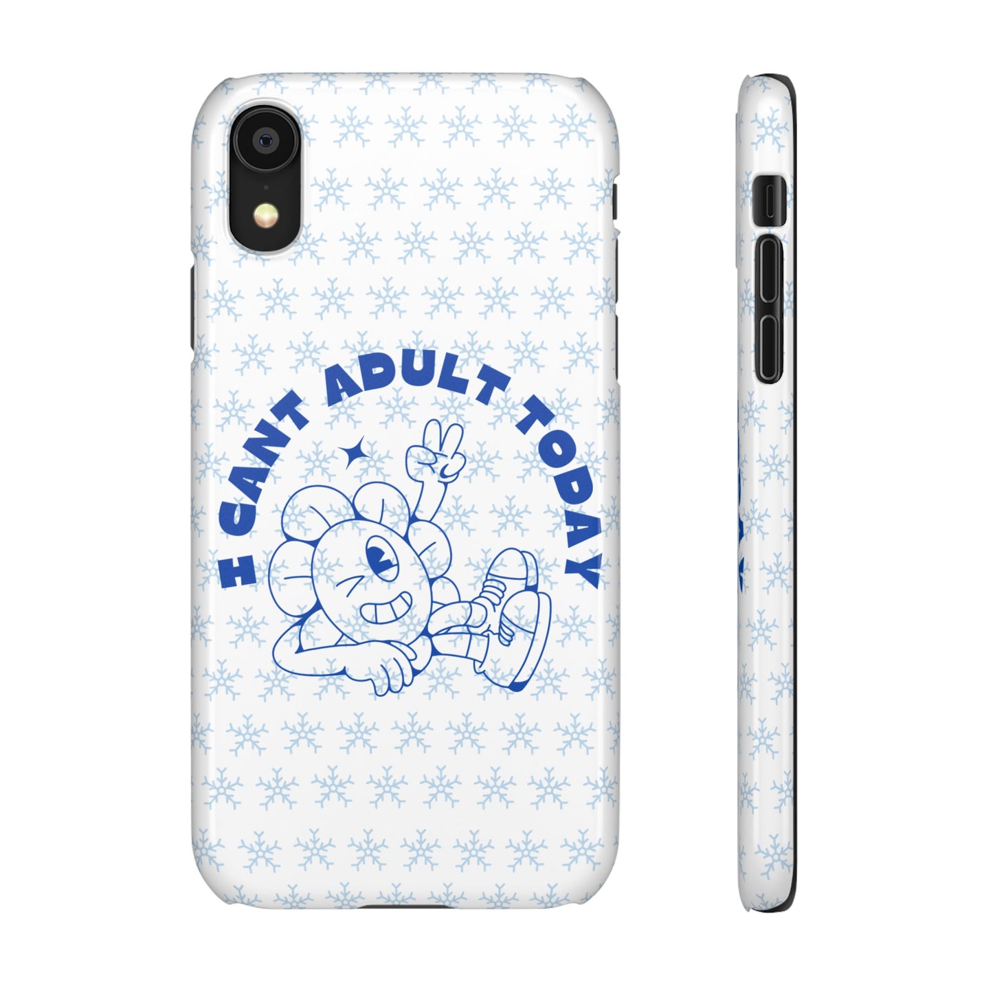 I Cant Adult Today SmileandLaughTees Snap Phone Case