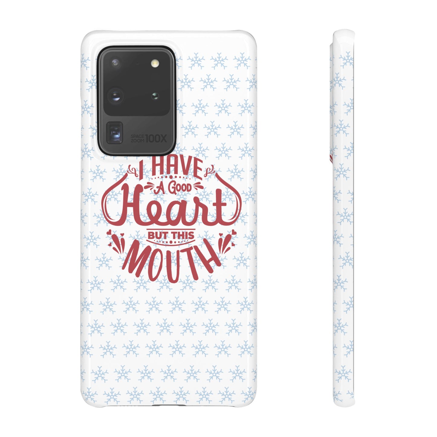 I’ve Got A Good Heart But This Mouth SmileandLaughTees Snap Phone Case