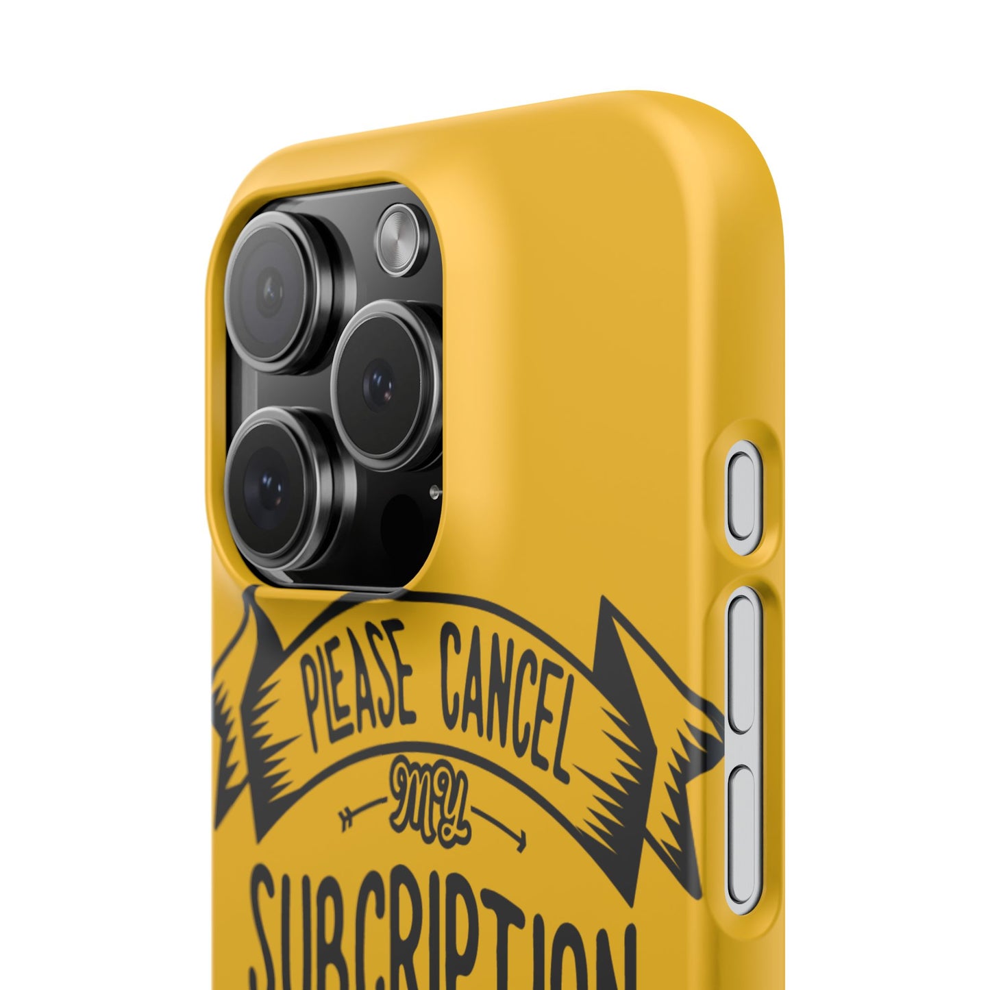 Please Cancel My Subscription To Your Issues SmileandLaughTees Slim Phone Case