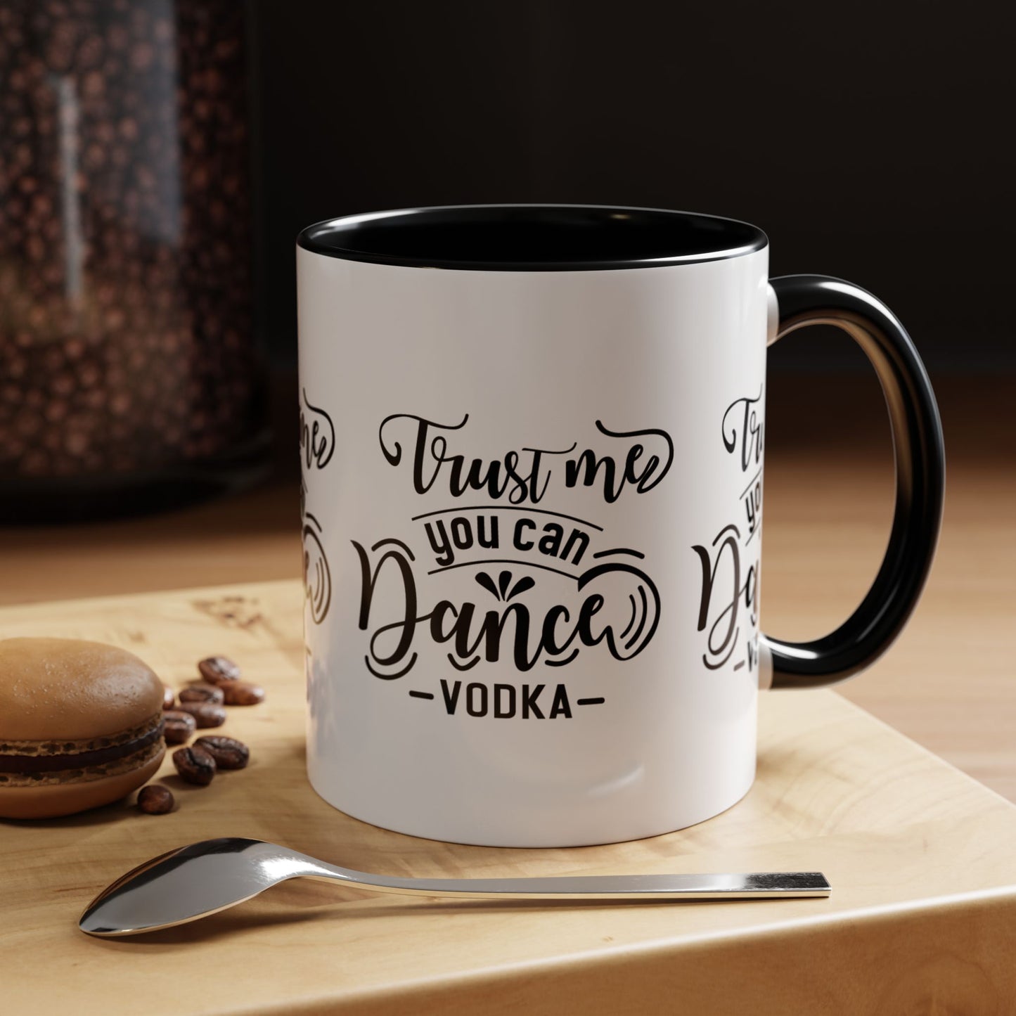 Trust Me You Can Dance Vodka SmileandLaughTees Accent Coffee Mug (11, 15oz)