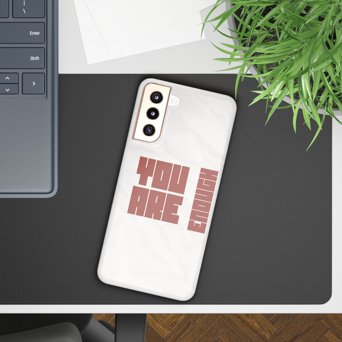 You Are Enough SmileandLaughTees Slim Phone Case